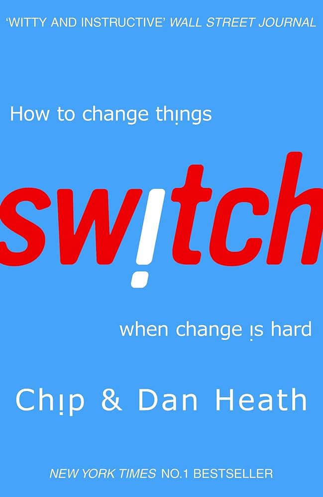 Switch: How to Change Things When Change Is Hard" - Book cover featuring the title prominently displayed. The cover includes the authors' names, Chip and Dan Heath. The book explores Effective Change Management.